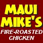 Maui Mike's Fire Roasted Chicken